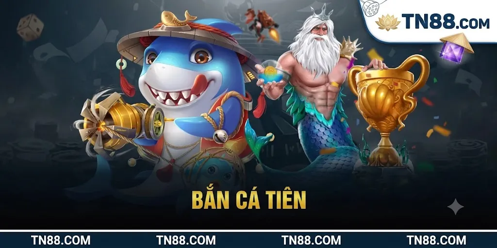Bắn Cá Tiên