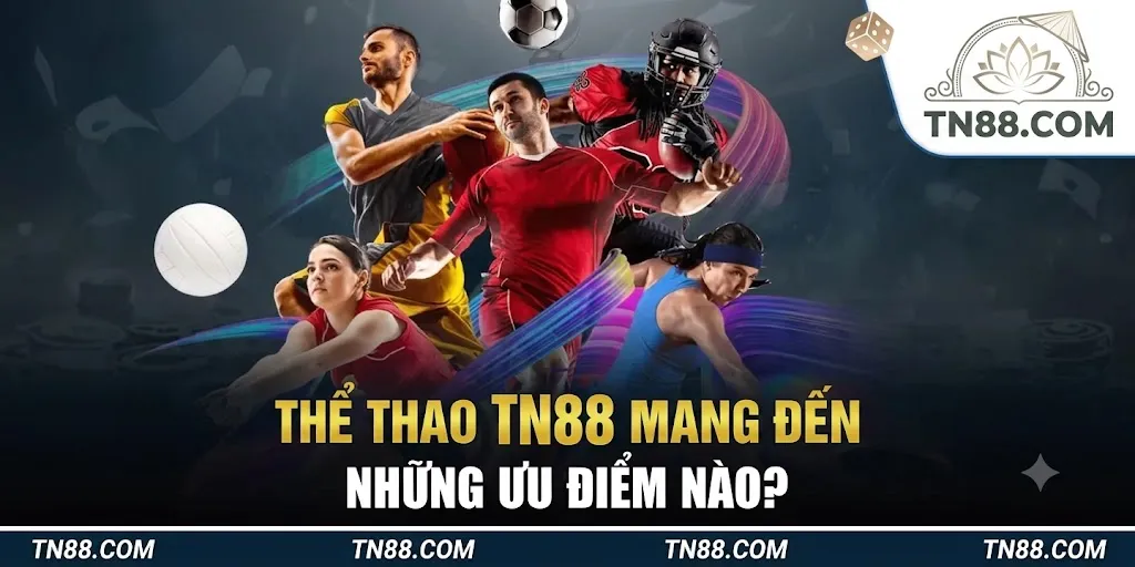 Thể Thao 78Win Mang Đến Những Ưu Điểm Nào?